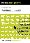 INSIGHT TEXT GUIDE: ANIMAL FARM