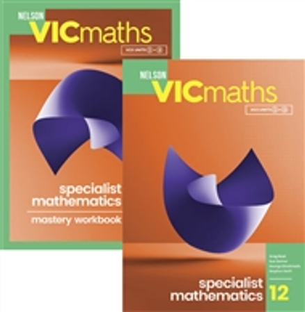 NELSON VICMATHS YEAR 12 SPECIALIST MATHEMATICS STUDENT BOOK + MASTERY WORKBOOK VALUE PACK