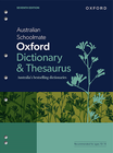 AUSTRALIAN SCHOOLMATE OXFORD DICTIONARY & THESAURUS 7E