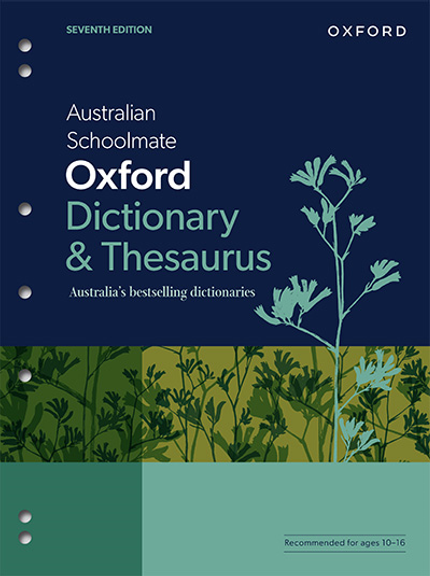 AUSTRALIAN SCHOOLMATE OXFORD DICTIONARY & THESAURUS 7E