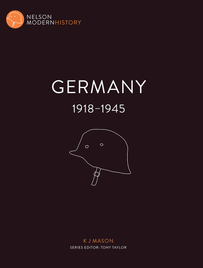 GERMANY 1918 - 1945: NELSON MODERN HISTORY