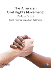 NELSON MODERN HISTORY: THE AMERICAN CIVIL RIGHT MOVEMENT 1946-1968 STUDENT BOOK + EBOOK