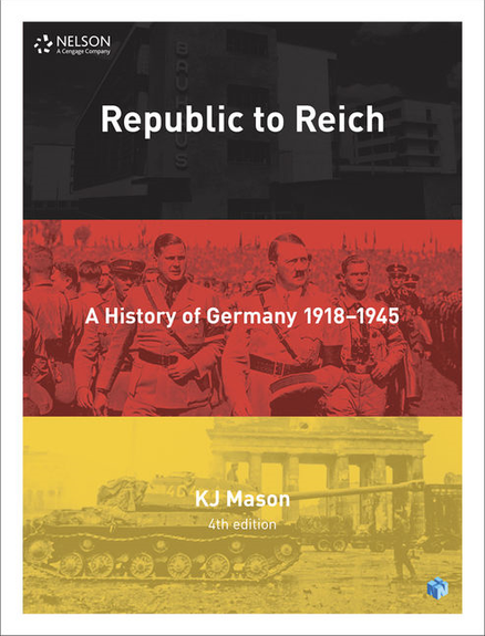 NELSON MODERN HISTORY: REPUBLIC TO REICH: A HISTORY OF GERMANY STUDENT BOOK + EBOOK 4E