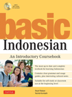 BASIC INDONESIAN: AN INTRODUCTORY COURSEBOOK (MP3 AUDIO CD INCLUDED)