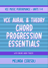 VCE MUSIC PERFORMANCE: CHORD PROGRESSION UNITS 1 - 4 2E