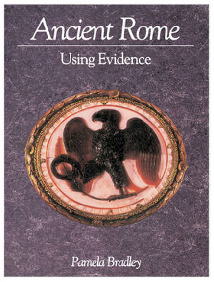 ANCIENT ROME: USING EVIDENCE