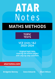 ATAR NOTES VCE MATHS METHODS UNITS 1&2 TOPIC TESTS (2023-2024)