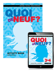 QUOI DE NEUF? 3&4 STUDENT EBOOK + ACTIVITY BOOK 2E