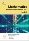 MATHEMATICS REVISION: PRACTICE & EXTENSION YEAR 7 STUDENT BOOK