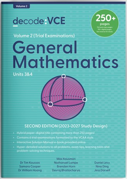 DECODE VCE GENERAL MATHEMATICS UNITS 3&4 2E (2023-2027) - VOLUME 2 (TRIAL EXAMINATIONS)