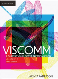 VISCOMM: A GUIDE TO VISUAL COMMUNICATION DESIGN VCE UNITS 1-4 TEXTBOOK + EBOOK 3E