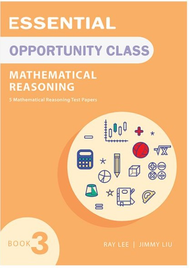 ESSENTIAL MATHEMATICAL REASONING FOR OPPORTUNITY CLASS BOOK 3