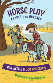 HORSE PLAY: CLANCY OF THE OUTBACK