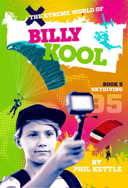 THE XTREME WORLD OF BILLY KOOL BOOK 5: SKYDIVING