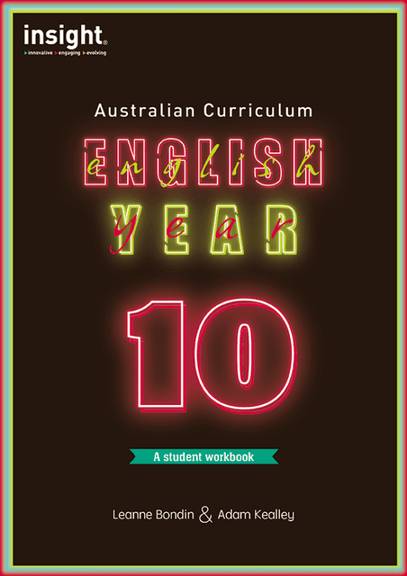 INSIGHT ENGLISH FOR THE AUSTRALIAN CURRICULUM YEAR 10 STUDENT WORKBOOK