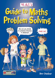 BLAKE'S GUIDE TO MATHS PROBLEM SOLVING