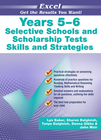 EXCEL SELECTIVE SCHOOLS & SCHOLARSHIP TESTS SKILLS & STRATEGIES YEARS 5-6