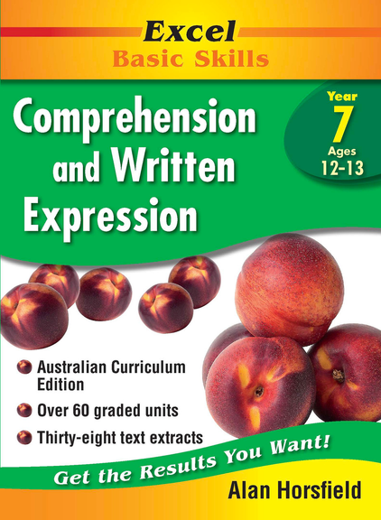 EXCEL BASIC SKILLS WORKBOOKS: COMPREHENSION AND WRITTEN EXPRESSION YEAR 7