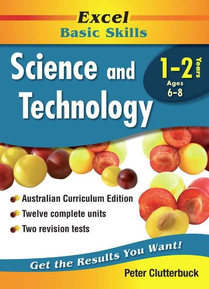 EXCEL BASIC SKILLS WORKBOOKS: SCIENCE AND TECHNOLOGY YEARS 1-2