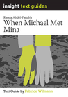 INSIGHT TEXT GUIDE: WHEN MICHAEL MET MINA