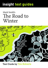 INSIGHT TEXT GUIDE: THE ROAD TO WINTER