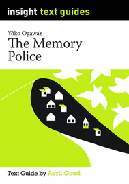 INSIGHT TEXT GUIDE: THE MEMORY POLICE + EBOOK BUNDLE