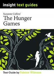 INSIGHT TEXT GUIDE: THE HUNGER GAMES + EBOOK BUNDLE