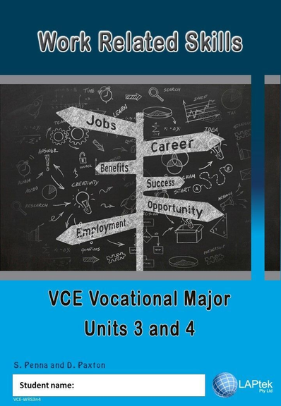 WORK RELATED SKILLS VCE VOCATIONAL MAJOR UNITS 3&4 WORKBOOK