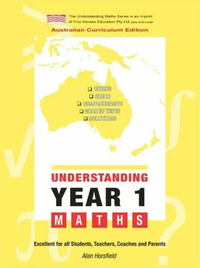UNDERSTANDING YEAR 1 MATHS: AUSTRALIAN CURRICULUM EDITION