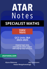 ATAR NOTES QUEENSLAND (QCE): SPECIALIST MATHS UNITS 3&4 TOPIC TESTS 2E (2023-2025)