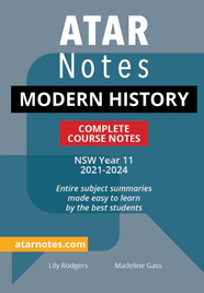 ATAR NOTES HSC MODERN HISTORY YEAR 11 NOTES (2021-2024)