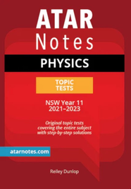 ATAR NOTES HSC PHYSICS YEAR 11 TOPIC TESTS (2021-2023)
