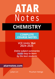 ATAR NOTES VCE: CHEMISTRY UNITS 3&4 NOTES (2024 - 2025)