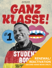 GANZ KLASSE! 1 STUDENT BOOK REACTIVATION (Reactivation)