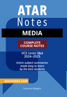 ATAR NOTES VCE: MEDIA UNITS 3&4 NOTES (2024 - 2025)