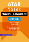 ATAR NOTES VCE ENGLISH LANGUAGE UNITS 3&4 NOTES (2024 - 2025)