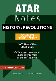 ATAR NOTES VCE: HISTORY REVOLUTIONS UNITS 3&4 NOTES 2E (2024 - 2025)