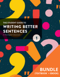 THE STUDENT GUIDE TO WRITING BETTER SENTENCES IN THE ENGLISH CLASSROOM BOOK 1 + EBOOK