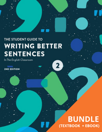 THE STUDENT GUIDE TO WRITING BETTER SENTENCES IN THE ENGLISH CLASSROOM BOOK 2 2E + EBOOK