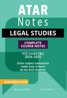 ATAR NOTES VCE: LEGAL STUDIES UNITS 1&2 NOTES (2024 - 2025)