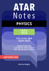 ATAR NOTES VCE PHYSICS UNITS 3&4 TOPIC TESTS (2024 - 2025)