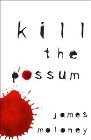 KILL THE POSSUM