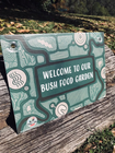 WELCOME TO OUR BUSH FOOD SIGN - CORFLUTE