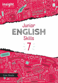 INSIGHT JUNIOR ENGLISH SKILLS YEAR 7 STUDENT WORKBOOK