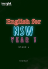 INSIGHT ENGLISH FOR NSW YEAR 7 STAGE 4 STUDENT WORKBOOK