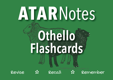 ATAR NOTES OTHELLO FLASHCARDS