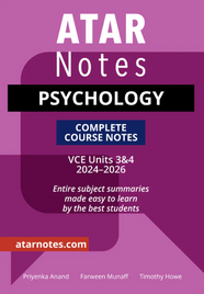 ATAR NOTES VCE PSYCHOLOGY UNITS 3&4 NOTES (2024-2026)