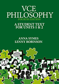 VCE PHILOSOPHY: A STUDENT TEXT FOR VCE UNITS 1&2 4E