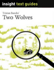 INSIGHT TEXT GUIDE: TWO WOLVES