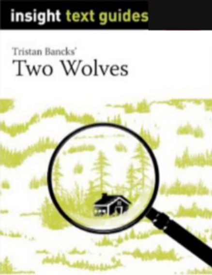 INSIGHT TEXT GUIDE: TWO WOLVES